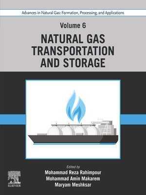 cover image of Advances in Natural Gas: Formation, Processing, and Applications. Volume 6